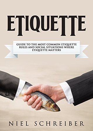 Etiquette: A Guide (Book&nbsp;Review)